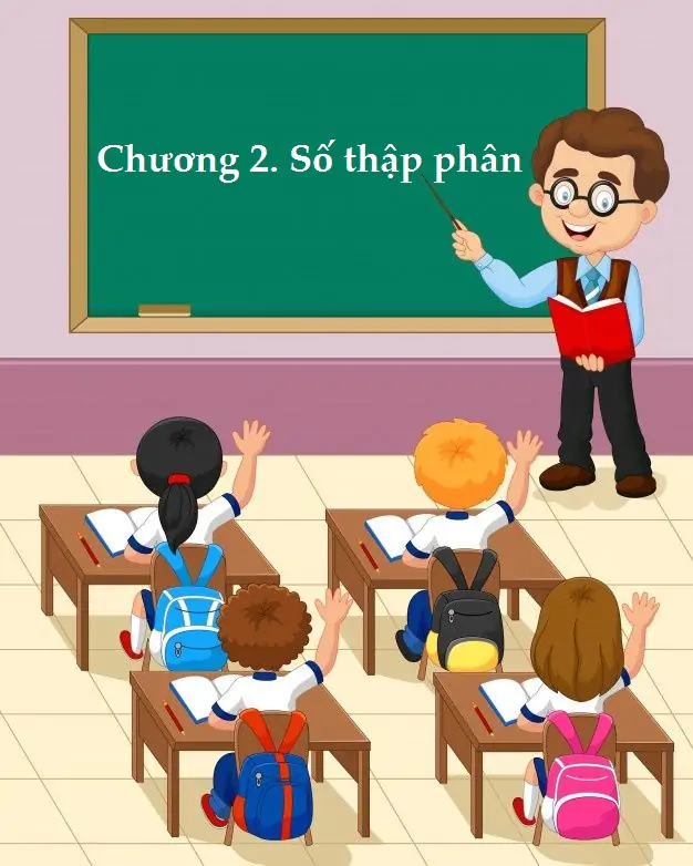 Chương 2. Số thập phân. Các phép toán với số thập phân