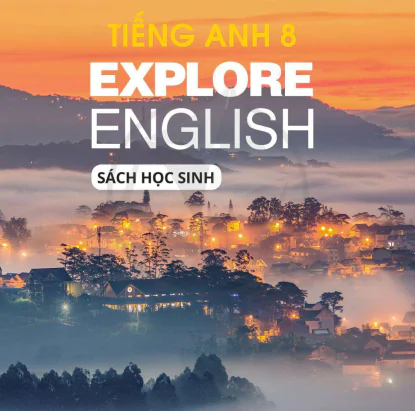 Tiếng Anh 8 (Explore English)