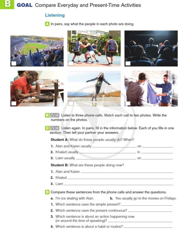 B GOAL: Compare Everyday and Present-Time Activities