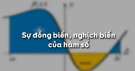 Bài 1. Sự đồng biến, nghịch biến của hàm số