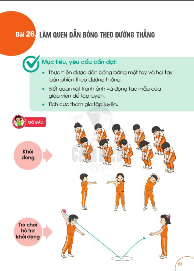 BÀI 26: LÀM QUEN DẪN BÓNG THEO ĐƯỜNG THẲNG