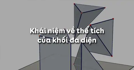 Bài 3. Khái niệm về thể tích của khối đa diện