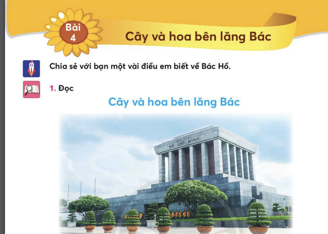  Bài 4: Cây và hoa bên lăng Bác