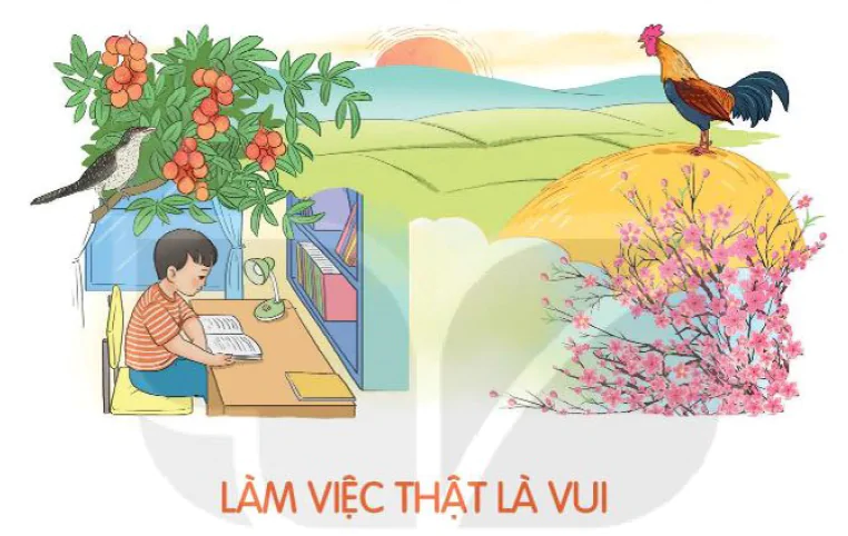 Bài 4: LÀM VIỆC THẬT LÀ VUI