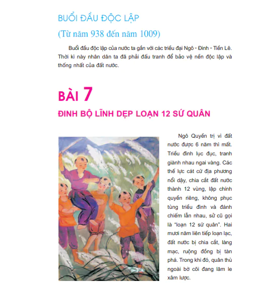Bài 7: Đinh Bộ Lĩnh dẹp loạn 12 sứ quân.