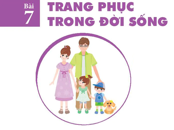 Bài 7: Trang phục trong đời sống