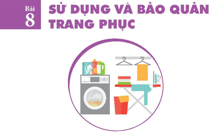 Bài 8: Sử dụng và bảo quản trang phục