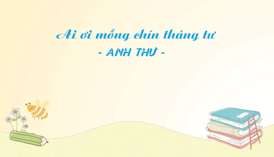 Ai ơi mồng chín tháng tư