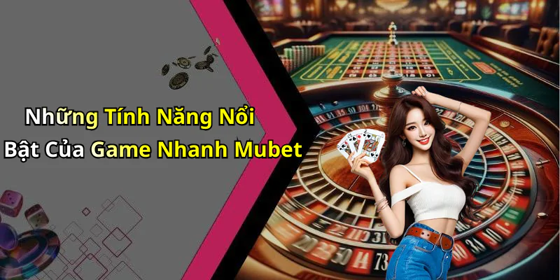 hinh-anh-game-nhanh-mubet-trai-nghiem-giai-tri-tuyet-voi-ngay-hom-nay-652-1