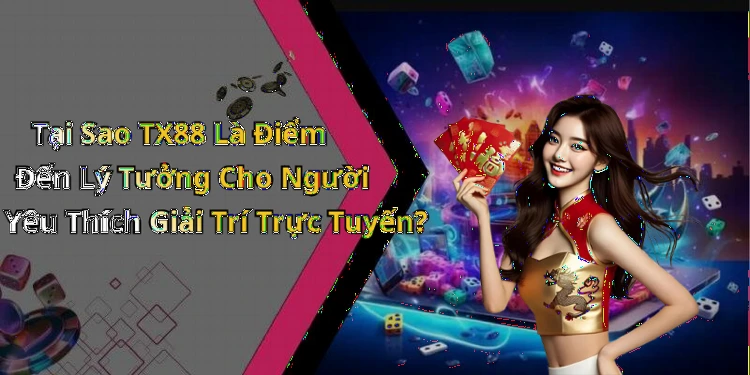hinh-anh-tx88-kham-pha-the-gioi-giai-tri-truc-tuyen-day-hap-dan-656-2 hinh-anh-tx88-kham-pha-the-gioi-giai-tri-truc-tuyen-day-hap-dan-656-2