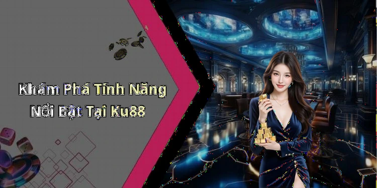 hinh-anh-ku88-kham-pha-the-gioi-giai-tri-truc-tuyen-hap-dan-nhat-657-0 hinh-anh-ku88-kham-pha-the-gioi-giai-tri-truc-tuyen-hap-dan-nhat-657-0