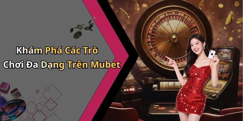 hinh-anh-mubet-kham-pha-the-gioi-giai-tri-truc-tuyen-dinh-cao-ngay-nay-668-0 hinh-anh-mubet-kham-pha-the-gioi-giai-tri-truc-tuyen-dinh-cao-ngay-nay-668-0