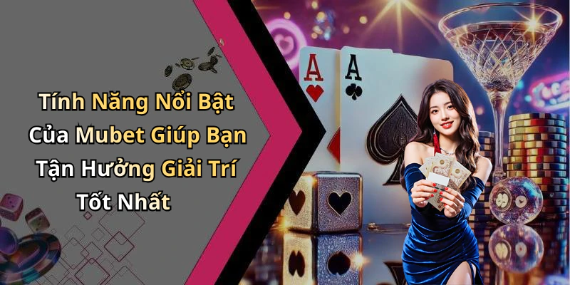 hinh-anh-mubet-trai-nghiem-giai-tri-truc-tuyen-hap-dan-va-phong-phu-670-2 hinh-anh-mubet-trai-nghiem-giai-tri-truc-tuyen-hap-dan-va-phong-phu-670-2