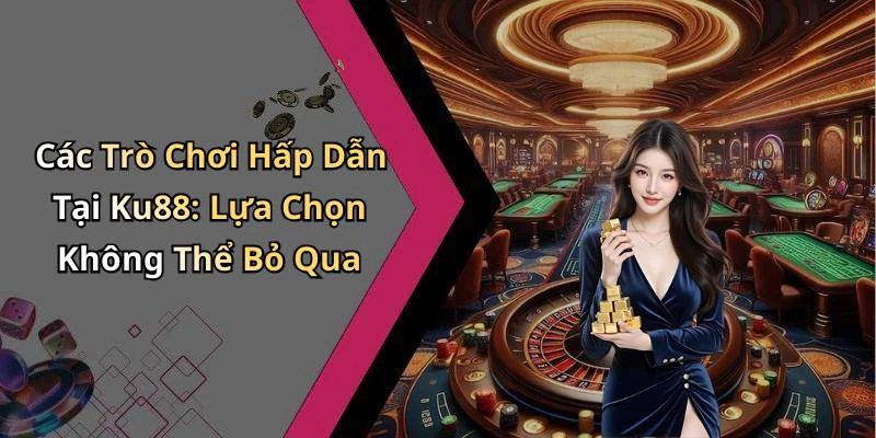 hinh-anh-ku88-kham-pha-the-gioi-giai-tri-truc-tuyen-day-hap-dan-690-1