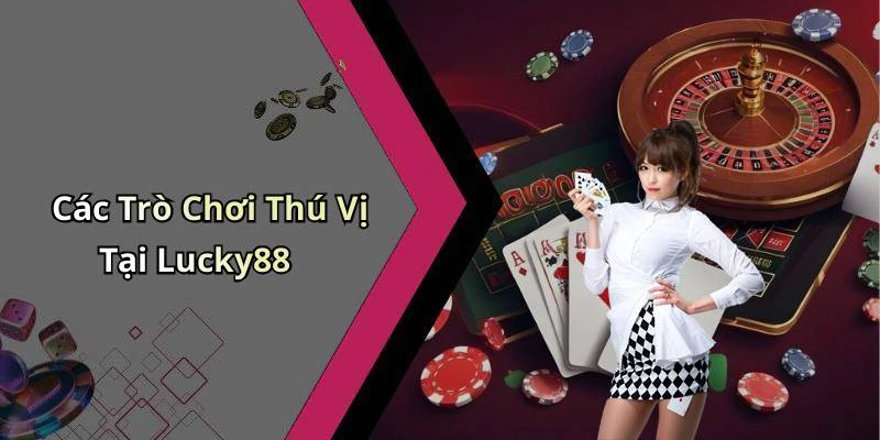 hinh-anh-lucky88-kham-pha-the-gioi-giai-tri-truc-tuyen-day-mau-sac-705-2 hinh-anh-lucky88-kham-pha-the-gioi-giai-tri-truc-tuyen-day-mau-sac-705-2