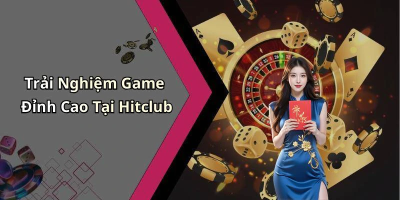 hinh-anh-hitclub-kham-pha-the-gioi-giai-tri-truc-tuyen-day-hap-dan-715-0 hinh-anh-hitclub-kham-pha-the-gioi-giai-tri-truc-tuyen-day-hap-dan-715-0