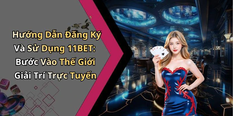 hinh-anh-11bet-kham-pha-the-gioi-giai-tri-truc-tuyen-day-hap-dan-716-2 hinh-anh-11bet-kham-pha-the-gioi-giai-tri-truc-tuyen-day-hap-dan-716-2