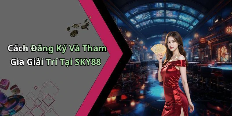 hinh-anh-sky88-kham-pha-the-gioi-giai-tri-truc-tuyen-hap-dan-nhat-728-2 hinh-anh-sky88-kham-pha-the-gioi-giai-tri-truc-tuyen-hap-dan-nhat-728-2
