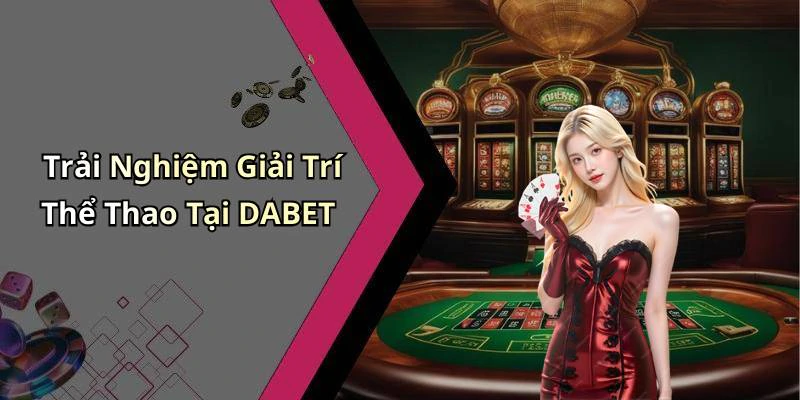 hinh-anh-dabet-kham-pha-the-gioi-giai-tri-truc-tuyen-day-hap-dan-747-1 hinh-anh-dabet-kham-pha-the-gioi-giai-tri-truc-tuyen-day-hap-dan-747-1
