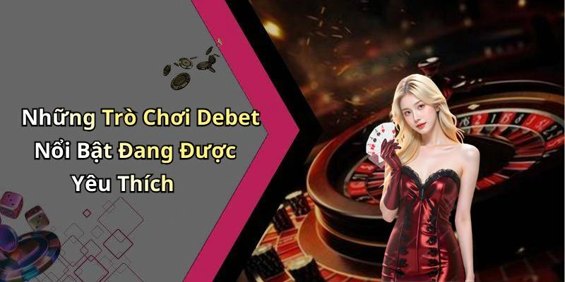 hinh-anh-debet-trai-nghiem-giai-tri-truc-tuyen-dinh-cao-voi-cac-tua-game-hap-dan-770-1 hinh-anh-debet-trai-nghiem-giai-tri-truc-tuyen-dinh-cao-voi-cac-tua-game-hap-dan-770-1