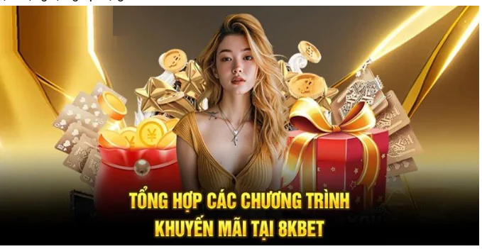 hinh-anh-khuyen-mai-8kbet-nhung-uu-dai-hap-dan-nhat-cho-nguoi-choi-508-0