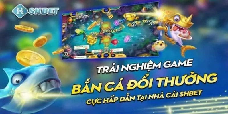 hinh-anh-ban-ca-doi-thuong-shbet-hap-dan-cuoc-thu-khong-nen-bo-qua-2-1